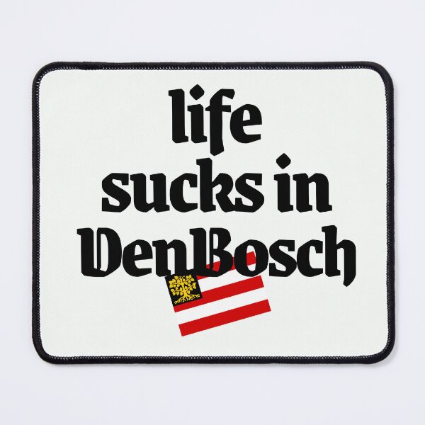 Item preview, Life sucks in Den Bosch, mooi Brabants  designed and sold by BrabantsBeste.
