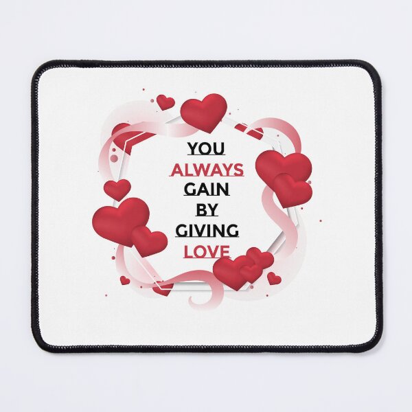 Item preview, You Always Gain By Giving Love designed and sold by OnlyForYouNow ..