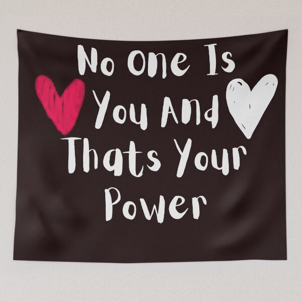 Item preview, No One Is You And Thats Your Power  designed and sold by Dragsma ⭐⭐⭐⭐⭐.