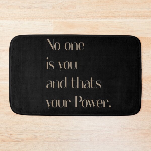 Item preview, No one is you and thats your power  designed and sold by misskholeta.