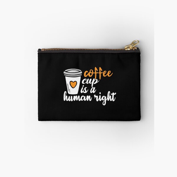 Item preview, Coffee Cup Is A Human Right, Funny Coffee Lovers Quotes designed and sold by holigan.