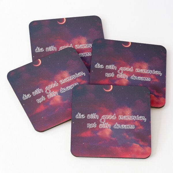 Item preview, Die With Good Memories Not With Dreams designed and sold by TheArtAngels.