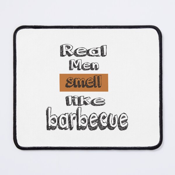 Item preview, funny real men smell like barbecue  designed and sold by saidaone.