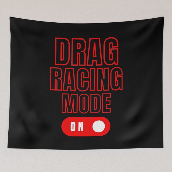 Item preview, Drag Racing Mode On Mood Car Race Motorsports Racecar Race Track Drag Strip designed and sold by CarantinedChaos.