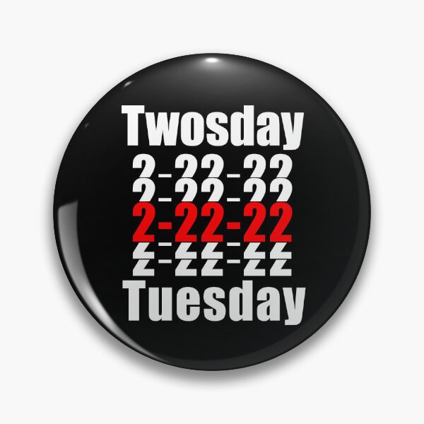 Item preview, Twosday Tuesday February 22nd 2022 Funny 2/22/22 Souvenir designed and sold by CharJens.