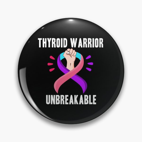 Item preview, Thyroid Warrior Unbreakable designed and sold by Color-Sparkle.