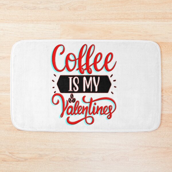 Item preview, Coffee is my true valentine designed and sold by hossam ayed.