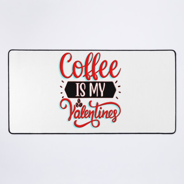 Item preview, Coffee is my true valentine designed and sold by hossam ayed.