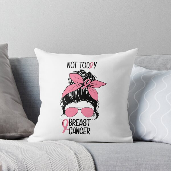 Item preview, Not today Breast Cancer designed and sold by ItsaMomThingLLC.
