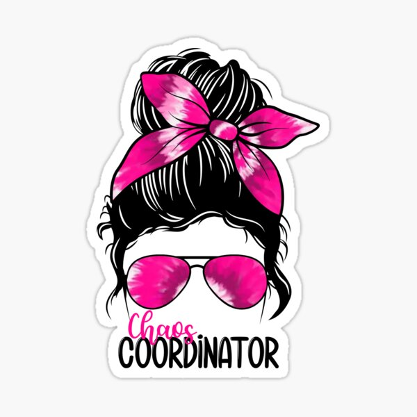 Item preview, Chaos Coordinator Messy Bun designed and sold by ItsaMomThingLLC.