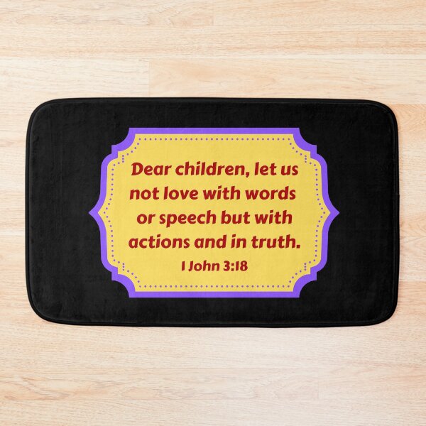 Artikelvorschau, Bible Verse 1 John 3:18 entworfen und verkauft von Prayingwarrior.