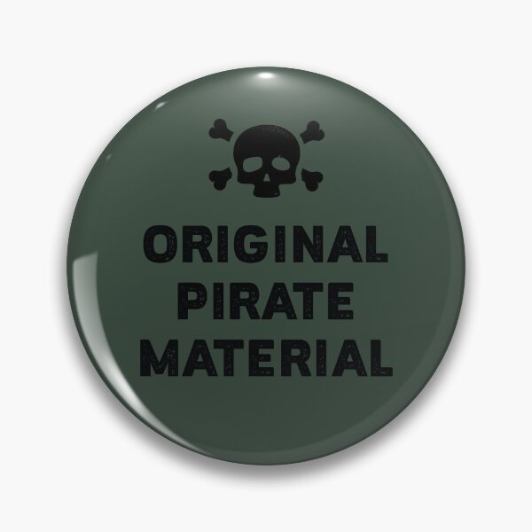 Item preview, Original Pirate Material designed and sold by PaulSDesign.