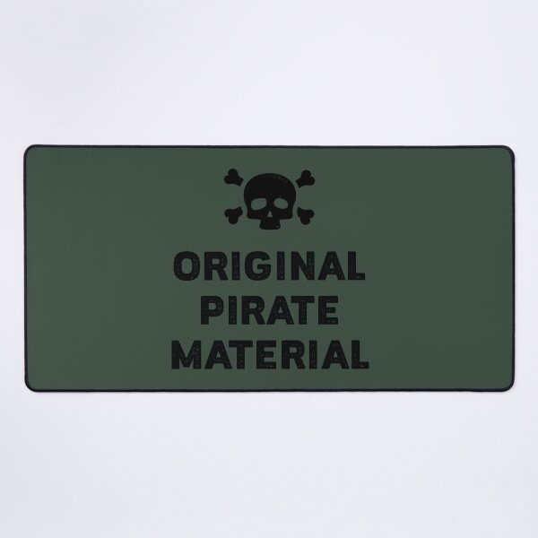Item preview, Original Pirate Material designed and sold by PaulSDesign.