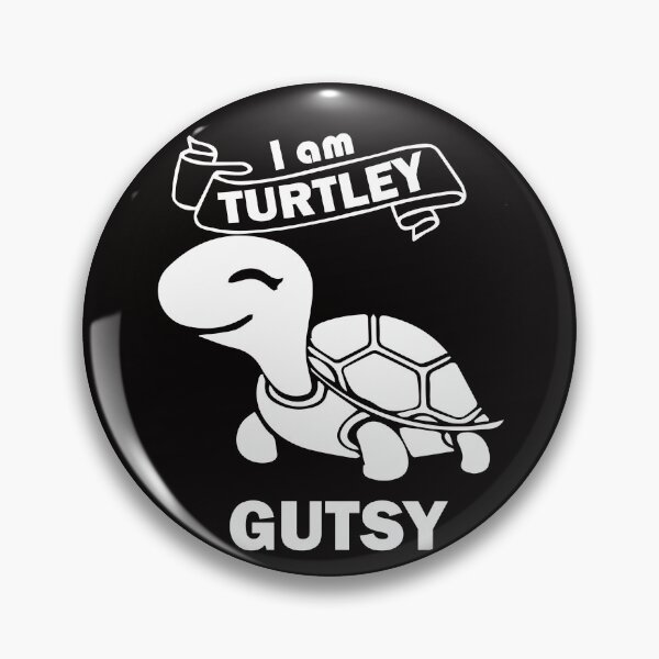 Item preview, i am turtley gutsy designed and sold by SQAWR TEAM.