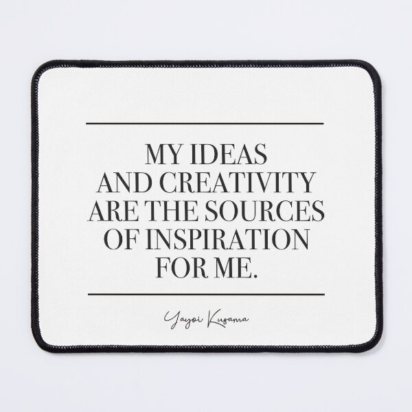 Item preview, My ideas and creativity are the sources of inspiration for me (black) designed and sold by didijuca.