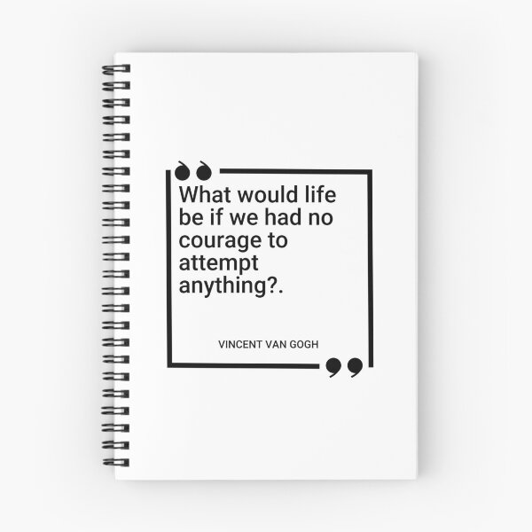 Item preview, Vincent Van Gogh - What would life be if we had no courage to attempt anything? designed and sold by SocraticQuotes.