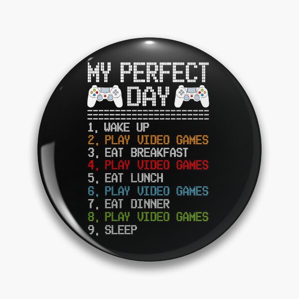 Item preview, My Perfect Day Video Gamer Daily Routine Funny Gamer Day Saying Gaming designed and sold by Md. Manjur Ahamed.