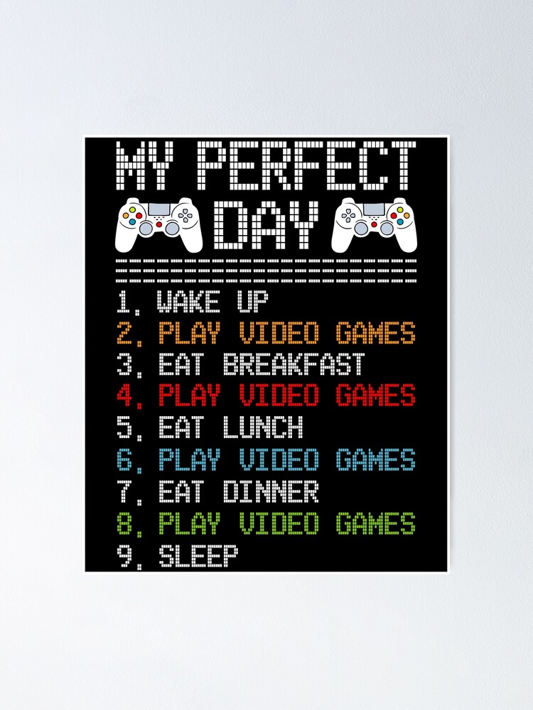 Play Video Games Gamer Daily Routine Funny Gaming Saying