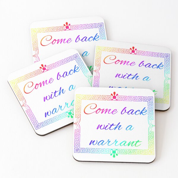 Item preview, Come back with a warrant designed and sold by Fangirlsleep.