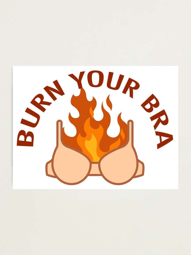 Burn Your Bra Retro Feminist Photographic Print for Sale by