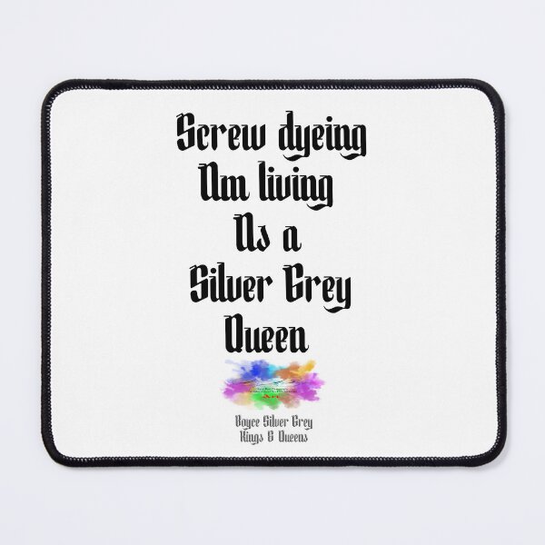 Item preview, Screw dyeing am living as a silver grey queen  [Black logo for white top] designed and sold by markyboyce247.