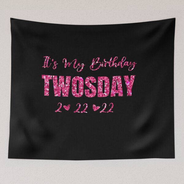 Item preview, It's My Birthday Twosday 2 22 22 Essential T-Shirt, Funny Birthday Shirt designed and sold by Artisan   Kimo.