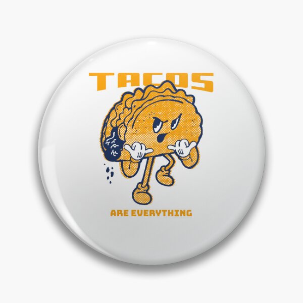Item preview, Tacos are everything designed and sold by PacePoint.