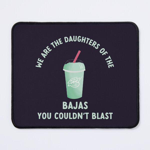 Item preview, we are the daughters of the bajas you couldn't blast designed and sold by goblinbabe.