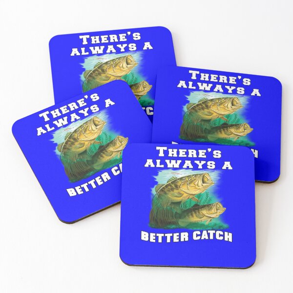 Item preview, Fishing Fisherman There's Always A Better Catch designed and sold by fantasticdesign.