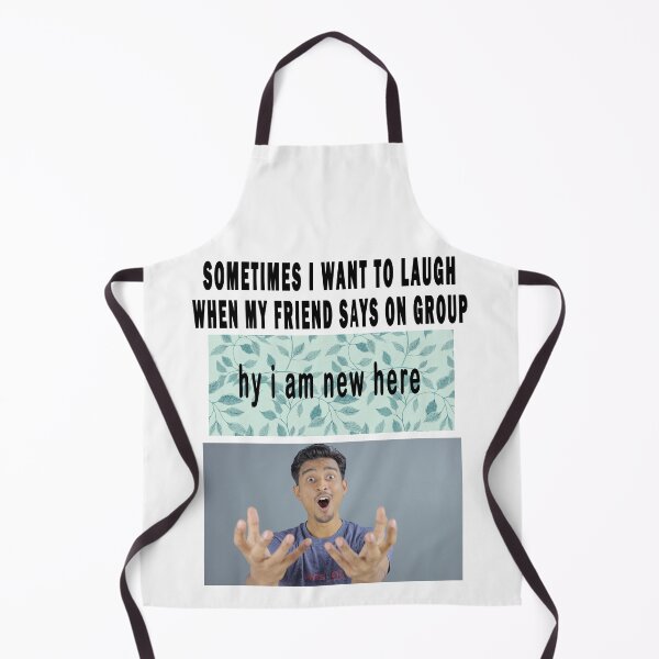 Item preview, sometimes i want to laugh when my friend says on group: hy i am new here. designed and sold by GOLDFAMILYSHOP.