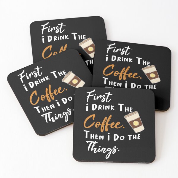Item preview, First I Drink The Coffee Then I Do the Things, Coffee, coffee lovers, gift for mom designed and sold by Laadel.