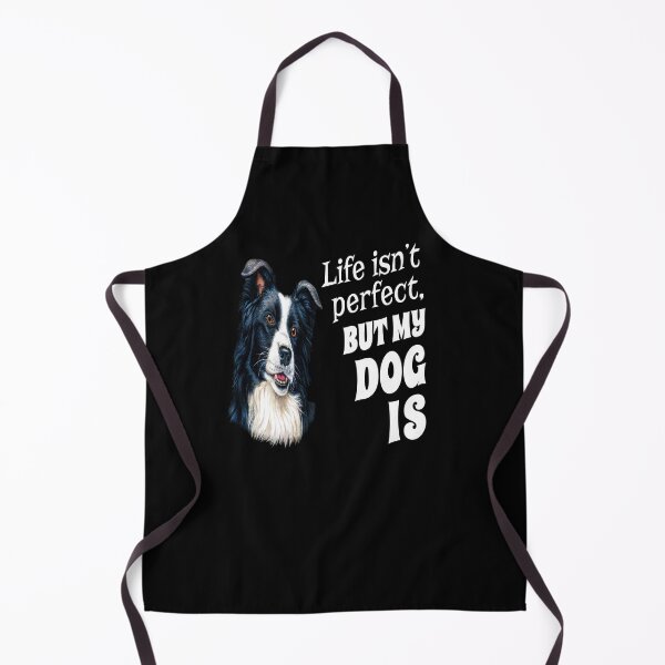 Item preview, Border Collie Dog Pet Owner Life isn't perfect, But My Dog Is designed and sold by fantasticdesign.
