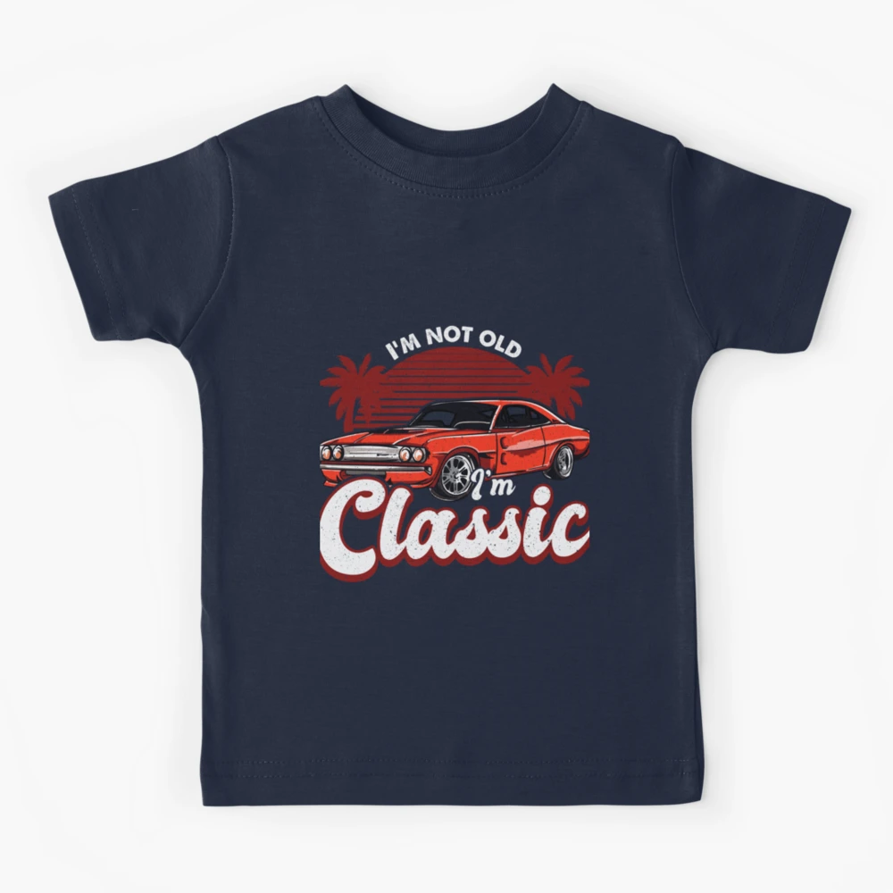 Classic Car Gift, I Am Not Old, I Am A Classic, Not Old But Classic, Car  Vintage Unisex T-Shirt in 2023