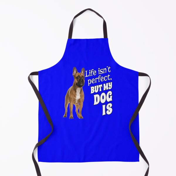 Item preview, French Bulldog Pet Owner Life isn't perfect, But My Dog Is designed and sold by fantasticdesign.