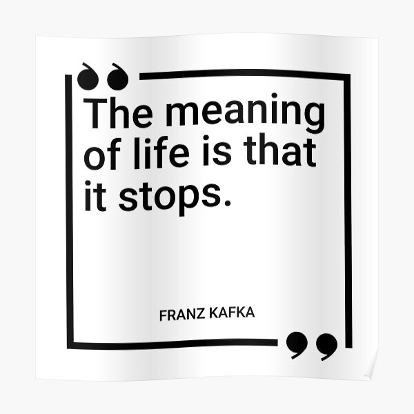 Franz Kafka Quotes Posters Redbubble