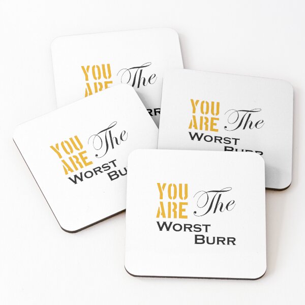 Item preview, You Are The Worst Burr designed and sold by OnlyForYouNow ..