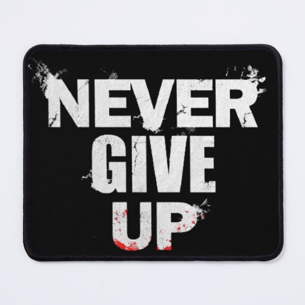 Item preview, never give up designed and sold by many2022.