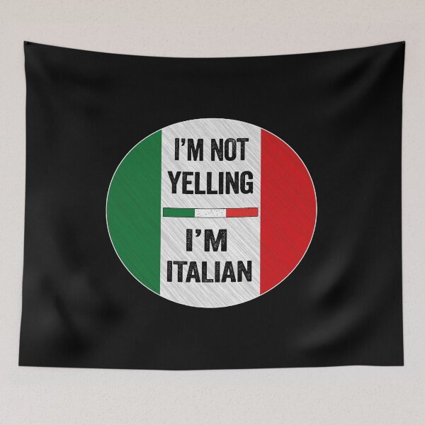 Item preview, I'm Not Yelling I'm Italian, Funny Italian Quotes designed and sold by SaliDesigner.