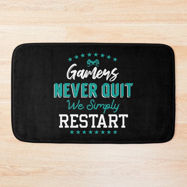 Item preview, Gamers Never Quit. We Simply Restart. designed and sold by palaco210.