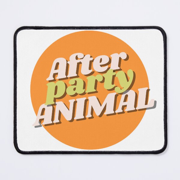 Item preview, After party animal designed and sold by wordsup.