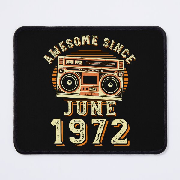 Item preview, Funny Birthday Quote, Awesome Since June 1972, Cool Birthday designed and sold by Estrytee.