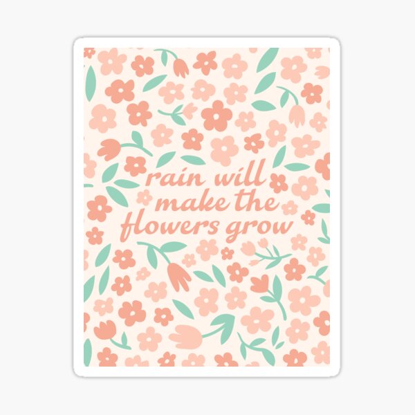 Rain will make the flowers grow - Les Mis Sticker
