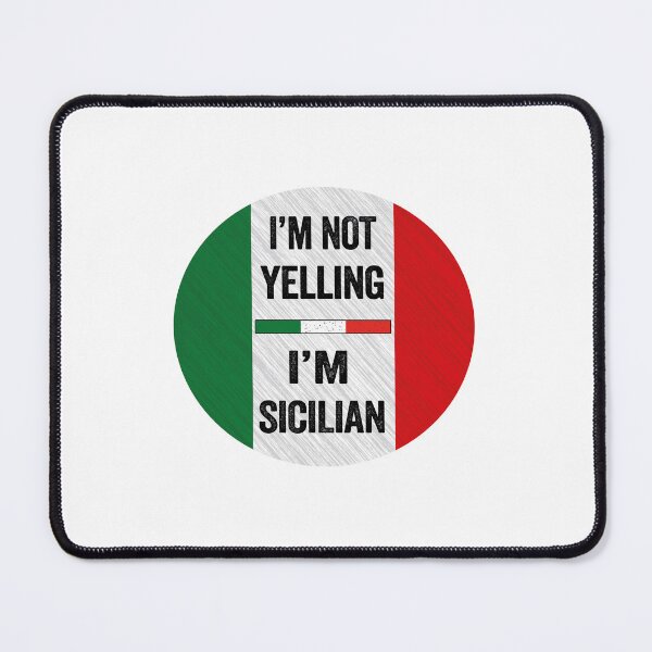 Item preview, I'm Not Yelling I'm Sicilian, Funny Sicilian Quotes designed and sold by SaliDesigner.
