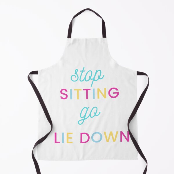 Item preview, Stop Sitting Go Lie Down designed and sold by Raisa Suchanova.