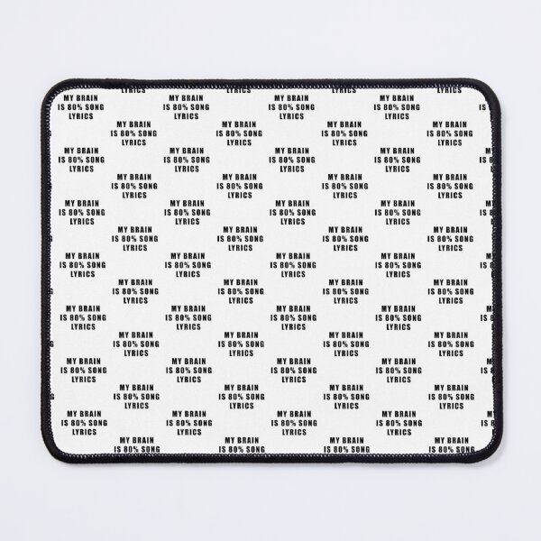 Item preview, my brain is 80% song lyrics designed and sold by Hiross.