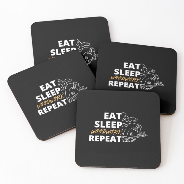 Item preview, Eat Sleep Woodwork Repeat-  Woodworking Carpentry Fun Graphic - Fun Woodworking Gifts  designed and sold by WoodWorkingInc.