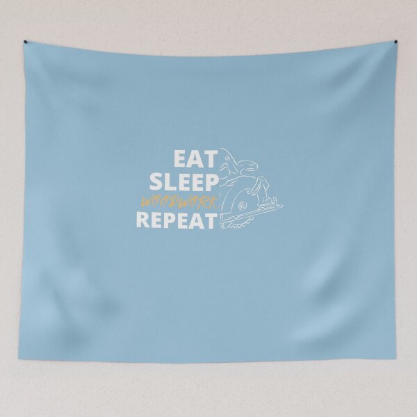 Item preview, Eat Sleep Woodwork Repeat-  Woodworking Carpentry Fun Graphic - Fun Woodworking Gifts  designed and sold by WoodWorkingInc.