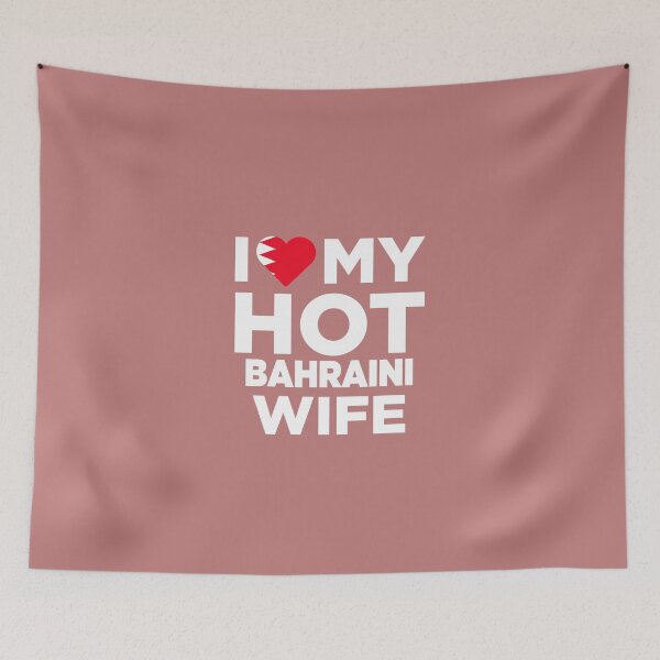 Item preview, I Love My Hot Bahraini Wife designed and sold by AlwaysAwesome.