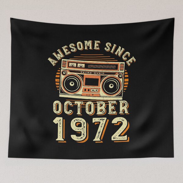 Item preview, Funny Birthday Quote, Awesome Since October 1972, Cool Birthday designed and sold by Estrytee.