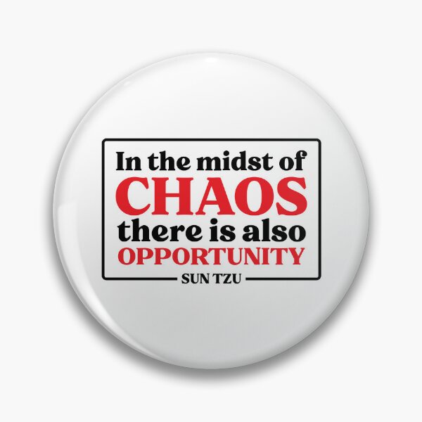 Item preview, Sun Tzu Quote In The Midst Of Chaos designed and sold by KrisSidDesigns.